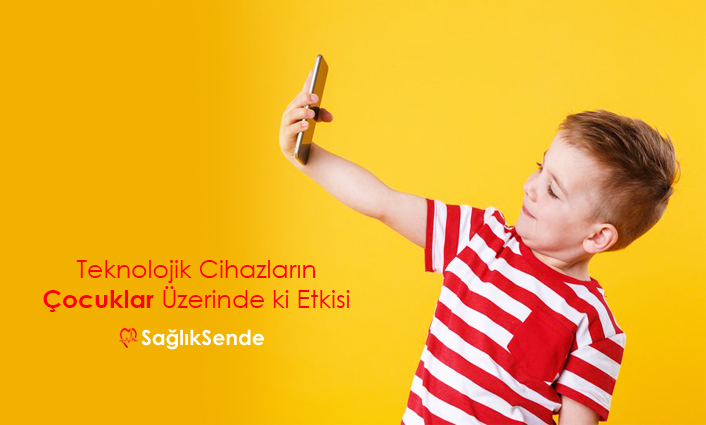 Teknolojik Cihazların Çocuklar Üzerinde ki Etkisi